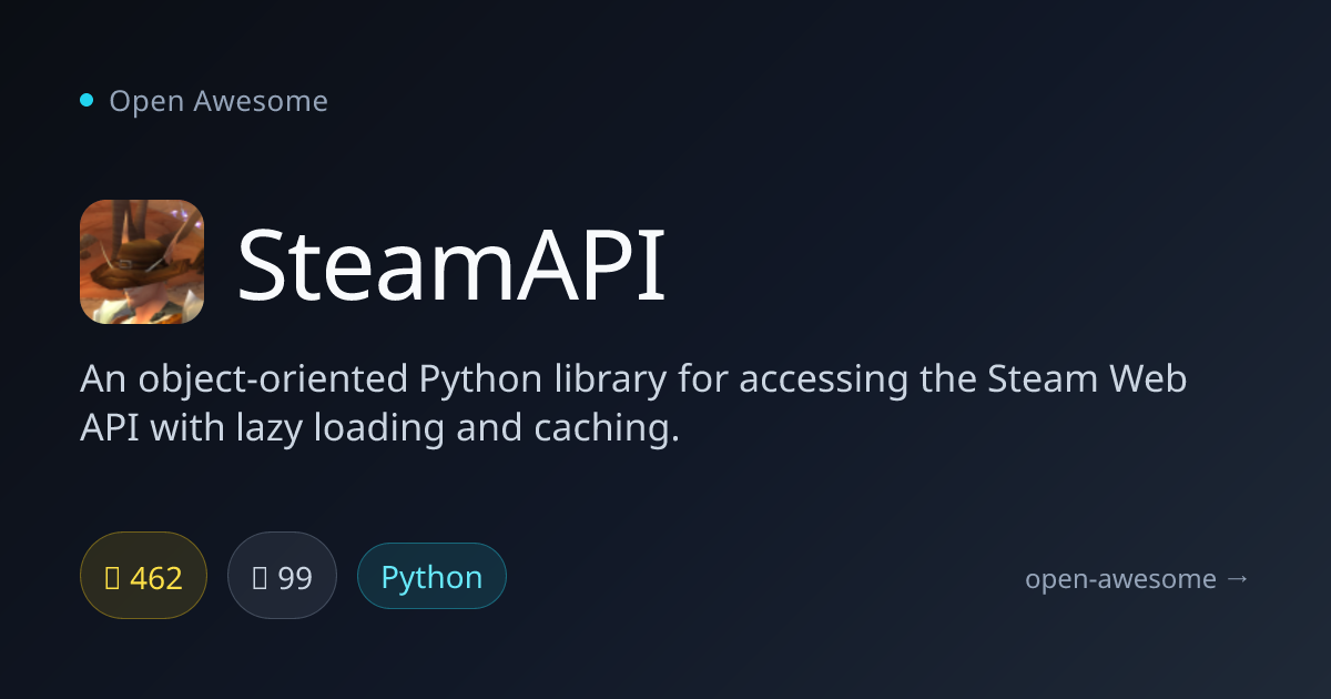 SteamAPI — Python Library for Steam API | Open Awesome