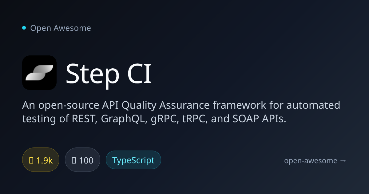 Step CI — API Quality Assurance Framework | Open Awesome