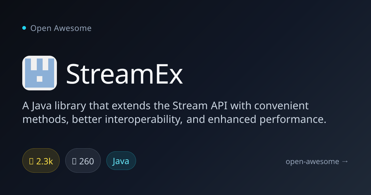 StreamEx — Java Stream API Extension | Open Awesome