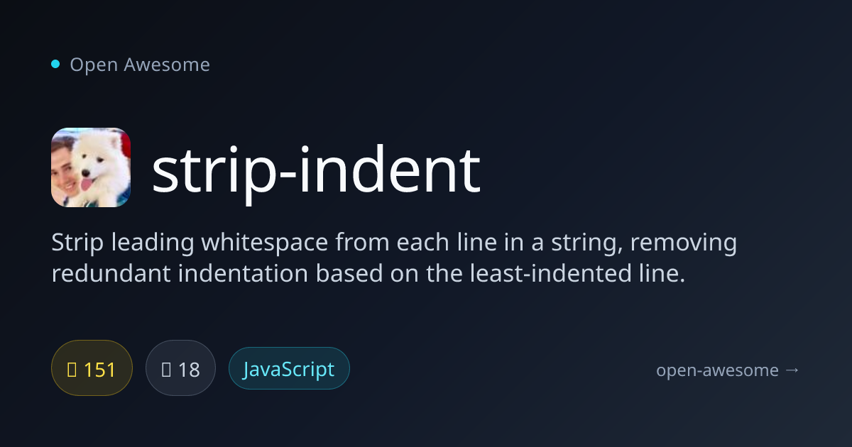 strip-indent — String Indentation Stripper | Open Awesome