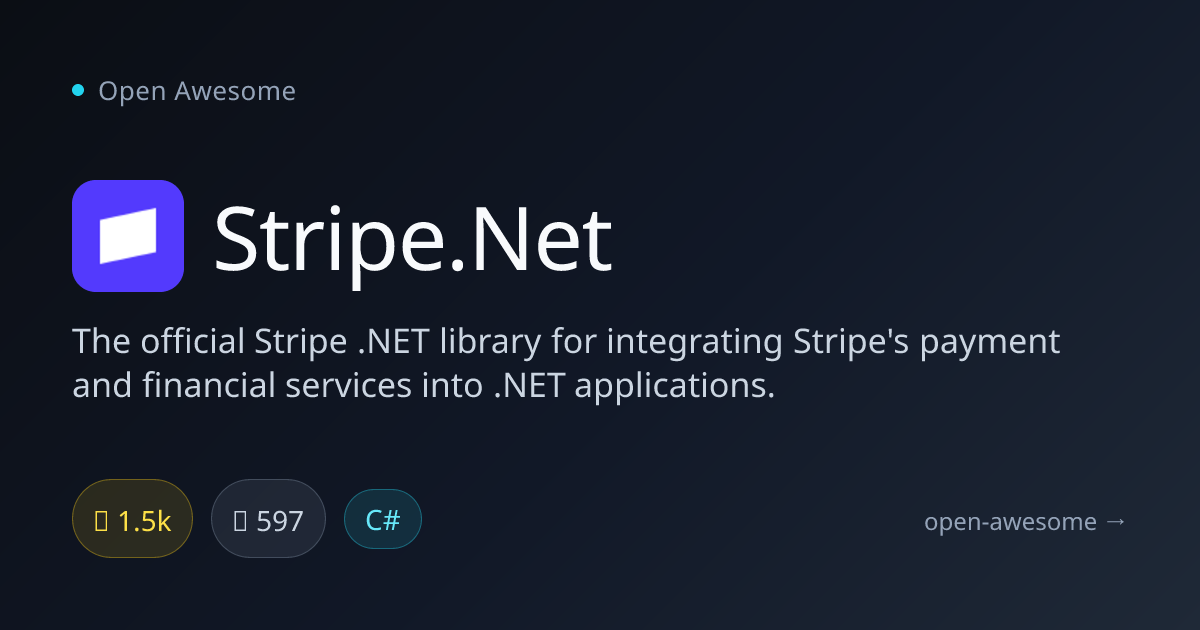 Stripe.Net — Official Stripe .NET Library | Open Awesome