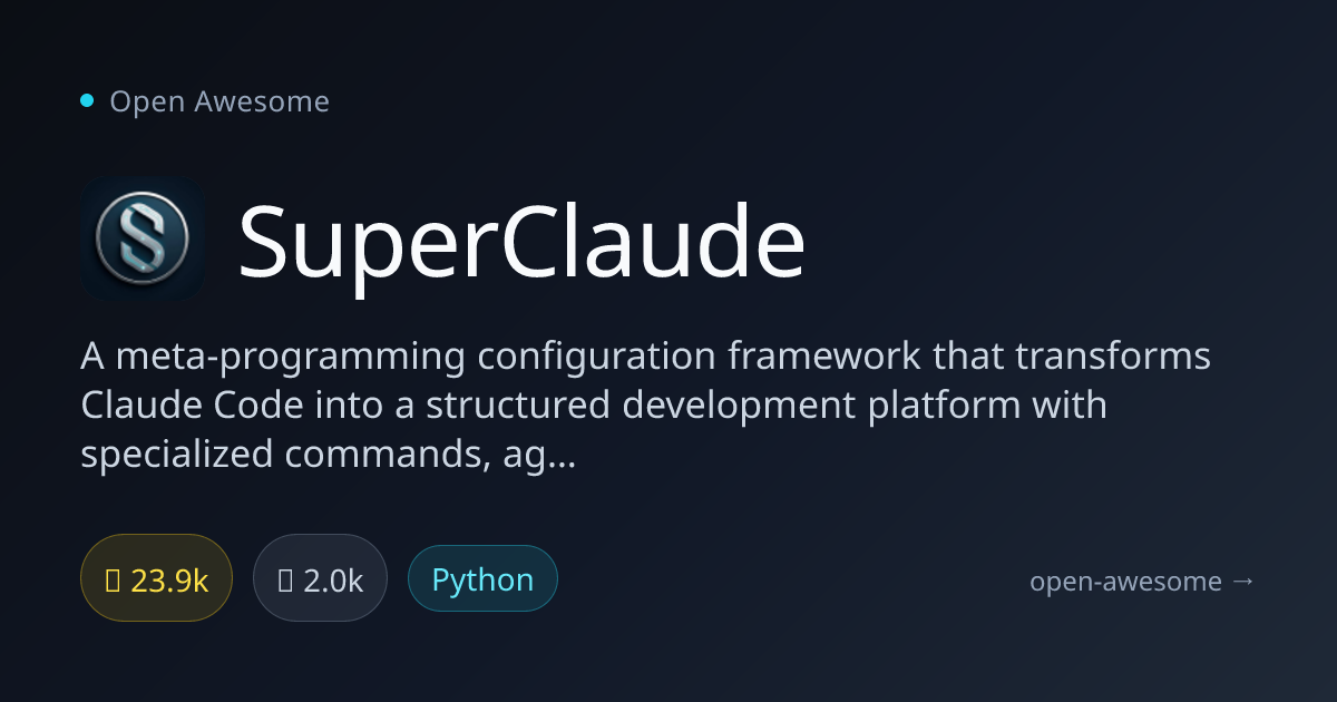 SuperClaude — Meta-Programming Configuration Framework | Open Awesome