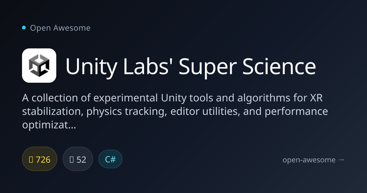 Unity Labs' Super Science — Experimental Unity XR Tools | Open Awesome