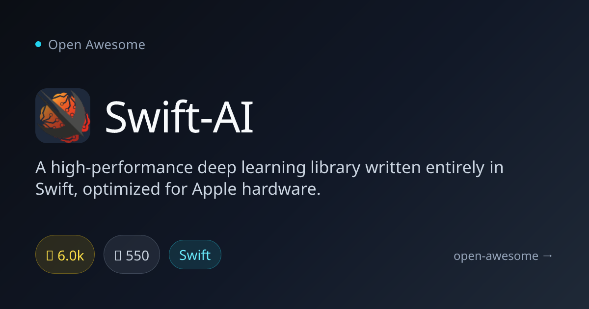 Swift-AI — Swift Deep Learning Library | Open Awesome