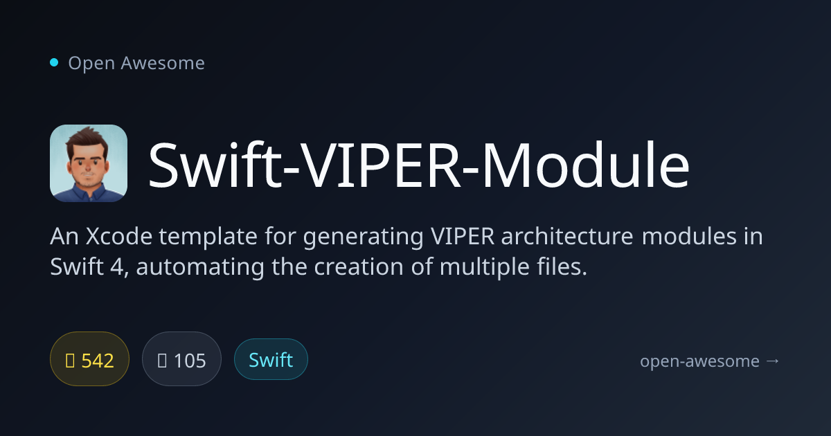 Swift-VIPER-Module — Xcode Template for VIPER Modules | Open Awesome