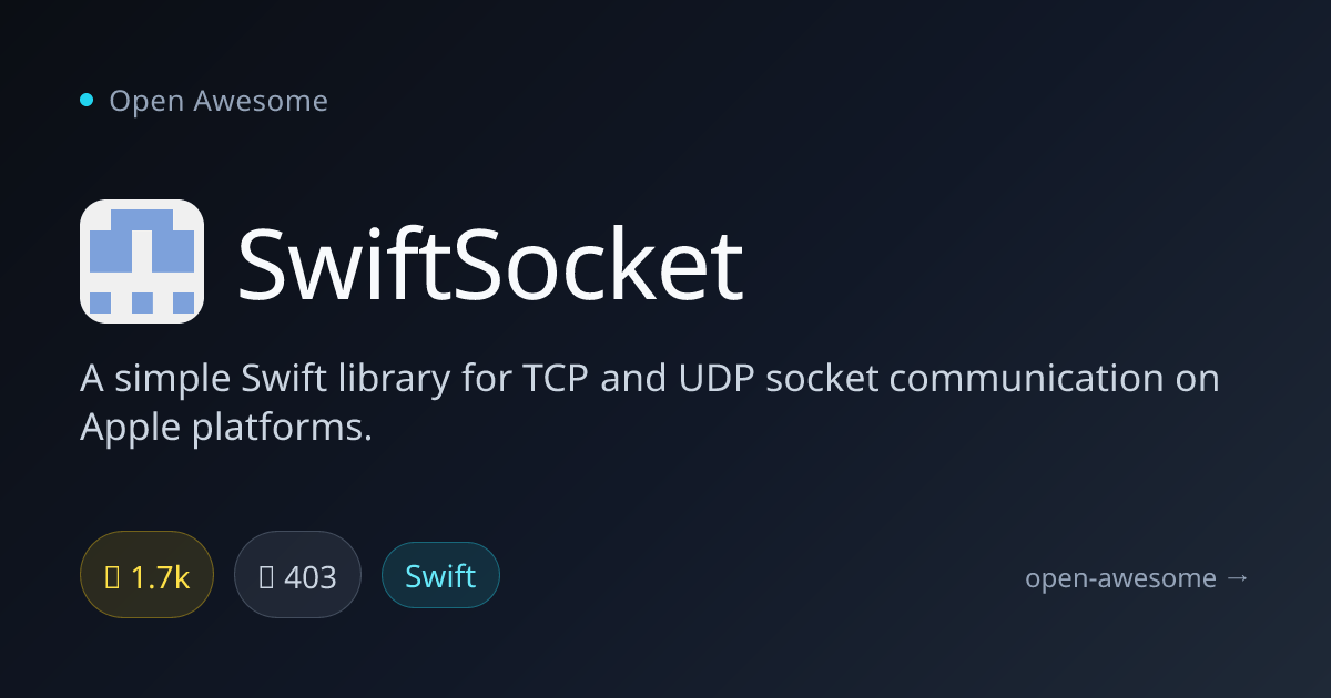 SwiftSocket — Swift TCP/UDP Socket Library | Open Awesome