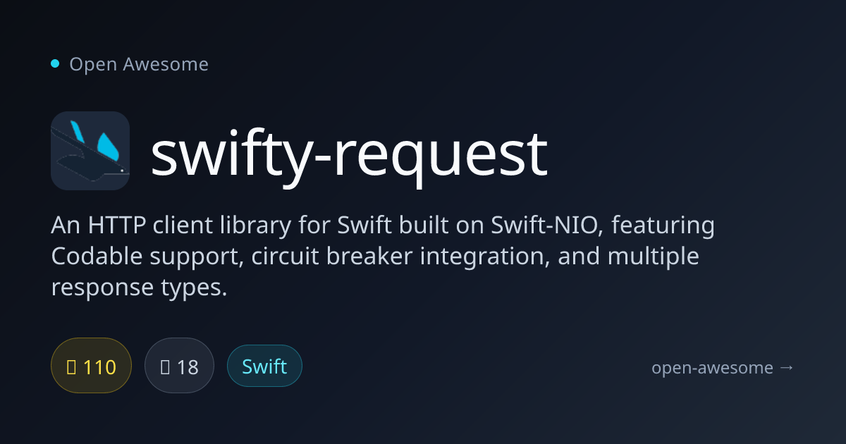 swifty-request — Swift-NIO HTTP Client | Open Awesome