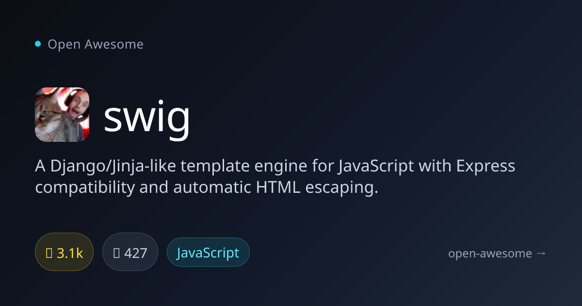 swig — JavaScript Template Engine | Open Awesome