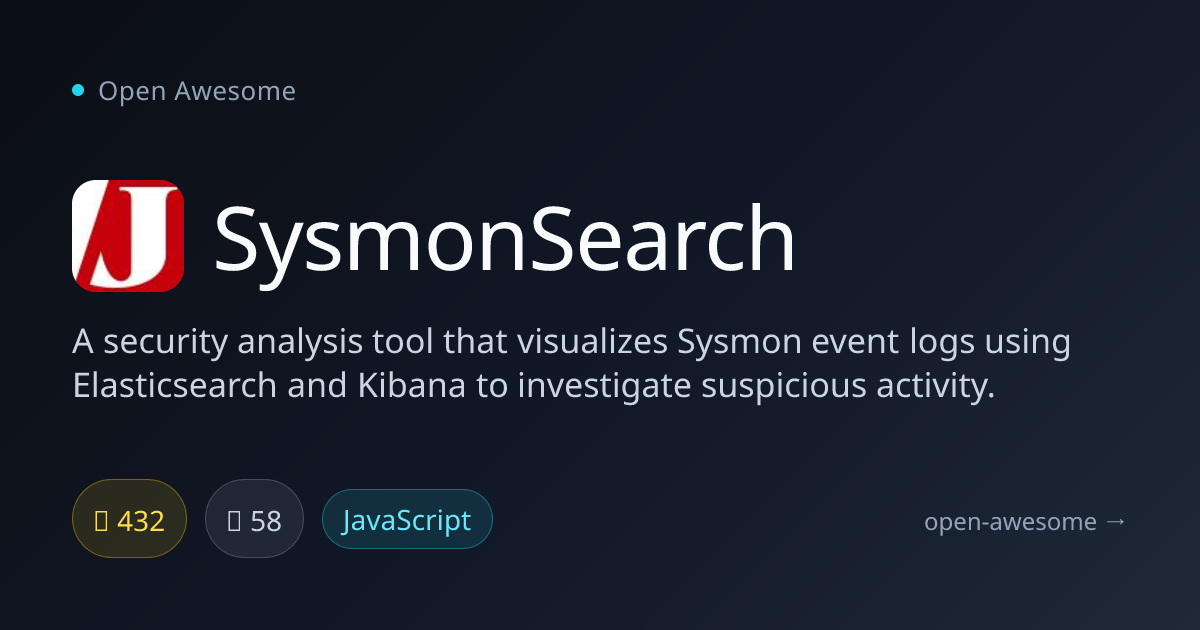 SysmonSearch — Sysmon Log Security Analysis Tool | Open Awesome