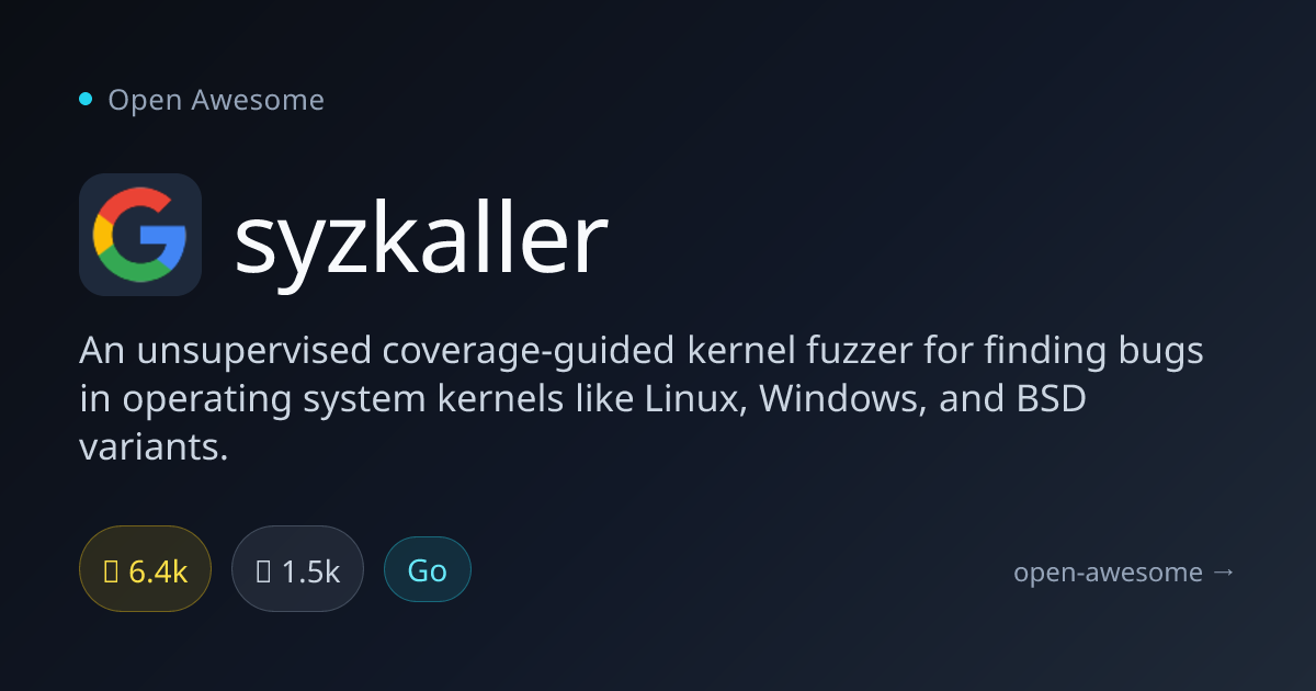 syzkaller — Kernel Fuzzer for Linux | Open Awesome