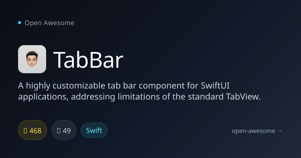 TabBar — Custom SwiftUI Tab Bar | Open Awesome