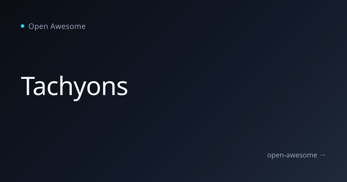 Tachyons | Open Awesome