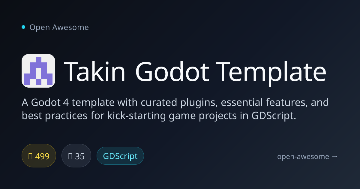 Takin Godot Template — Godot 4 Template with Plugins | Open Awesome