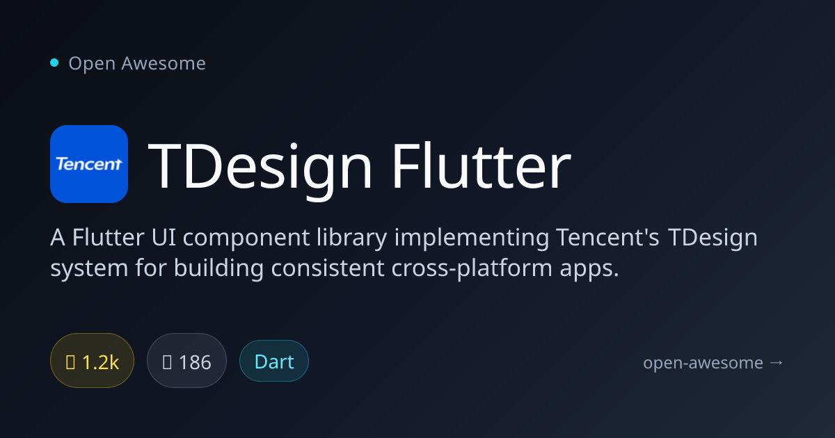 TDesign Flutter — Flutter TDesign Components | Open Awesome