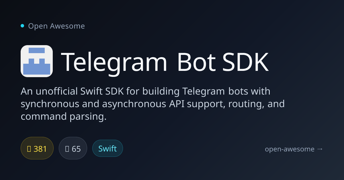 Telegram Bot SDK — Swift SDK for Telegram Bots | Open Awesome