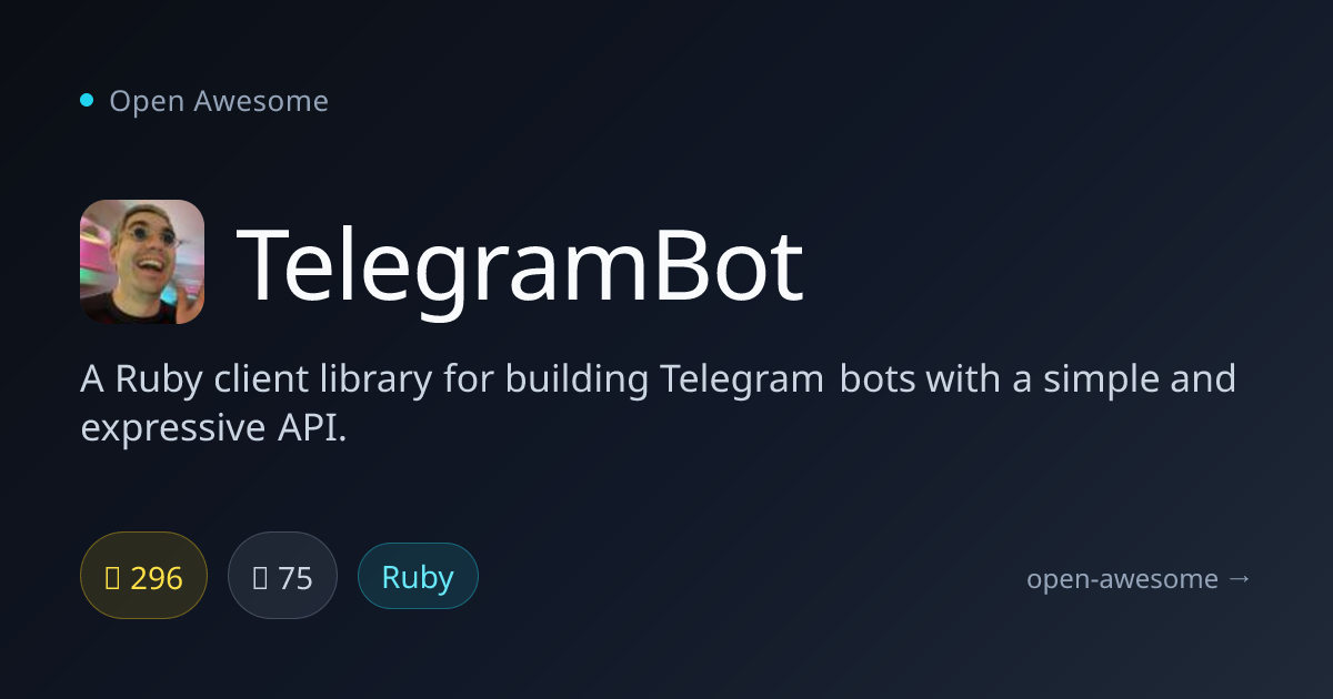 TelegramBot — Ruby Client for Telegram Bots | Open Awesome