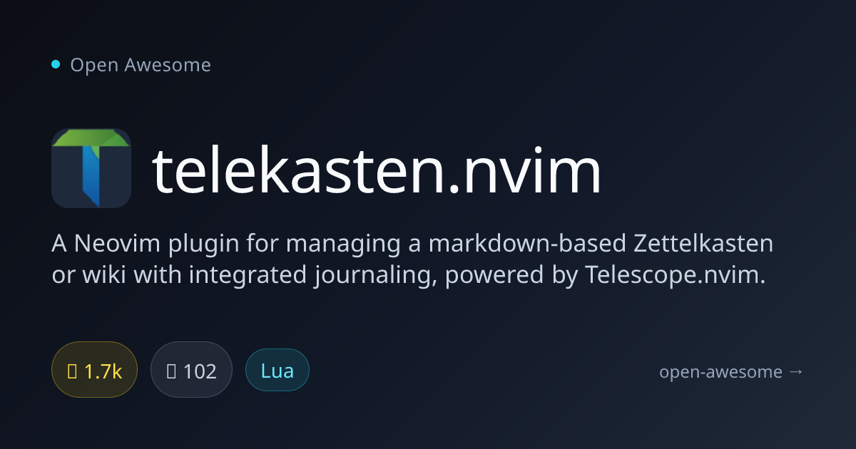 telekasten.nvim — Neovim Zettelkasten Plugin | Open Awesome