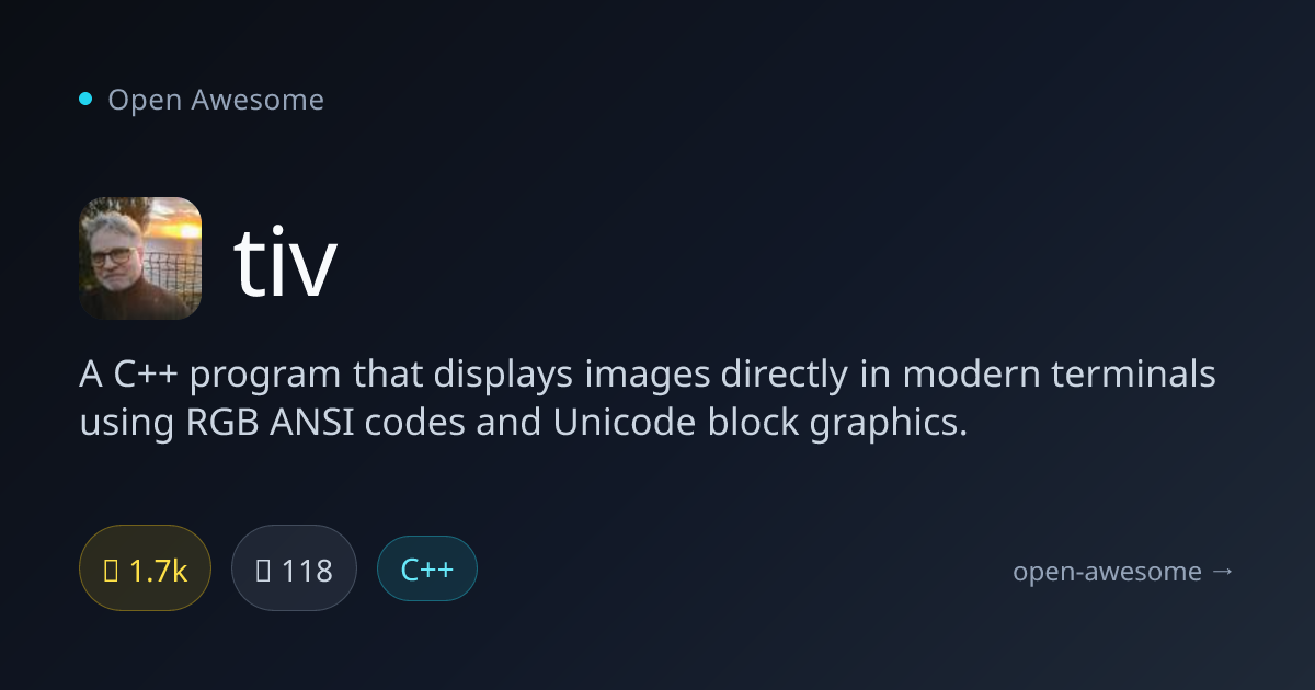 tiv — Image Display in Modern Terminals | Open Awesome