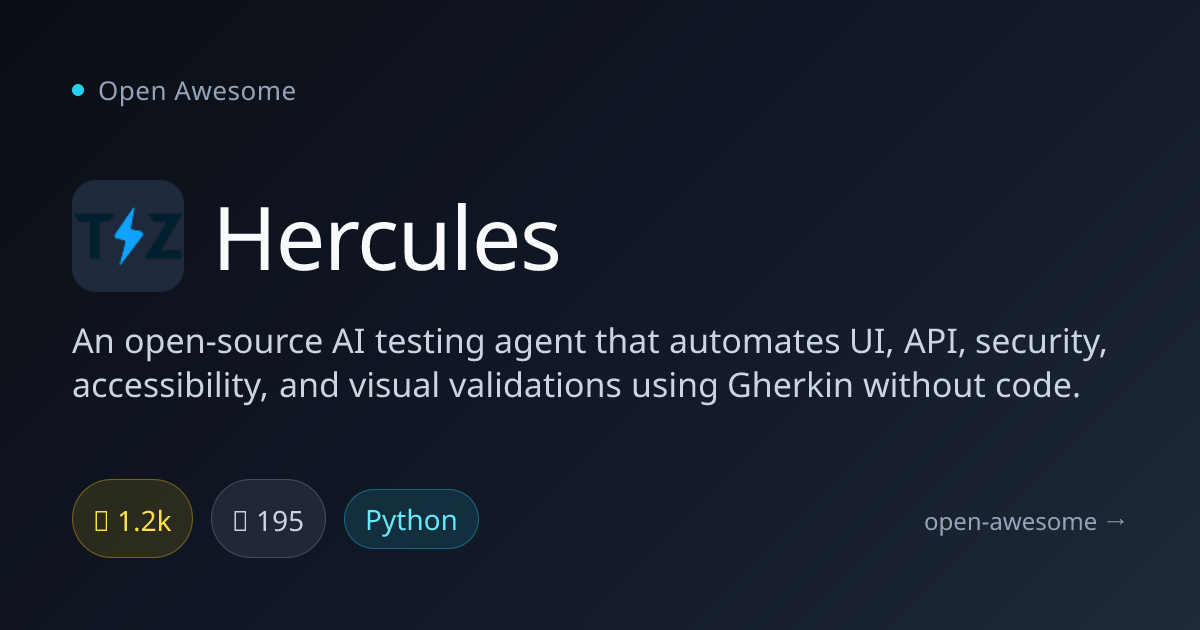 Hercules — AI Testing Agent for Gherkin | Open Awesome