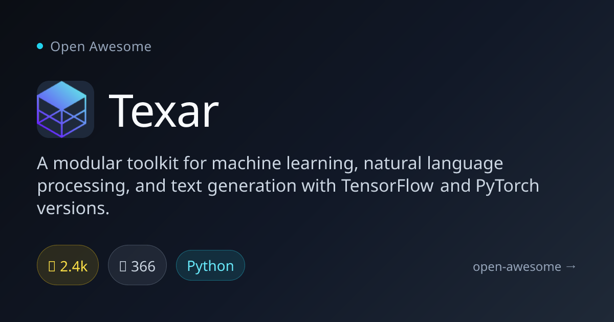 Texar — Modular ML & NLP Toolkit | Open Awesome