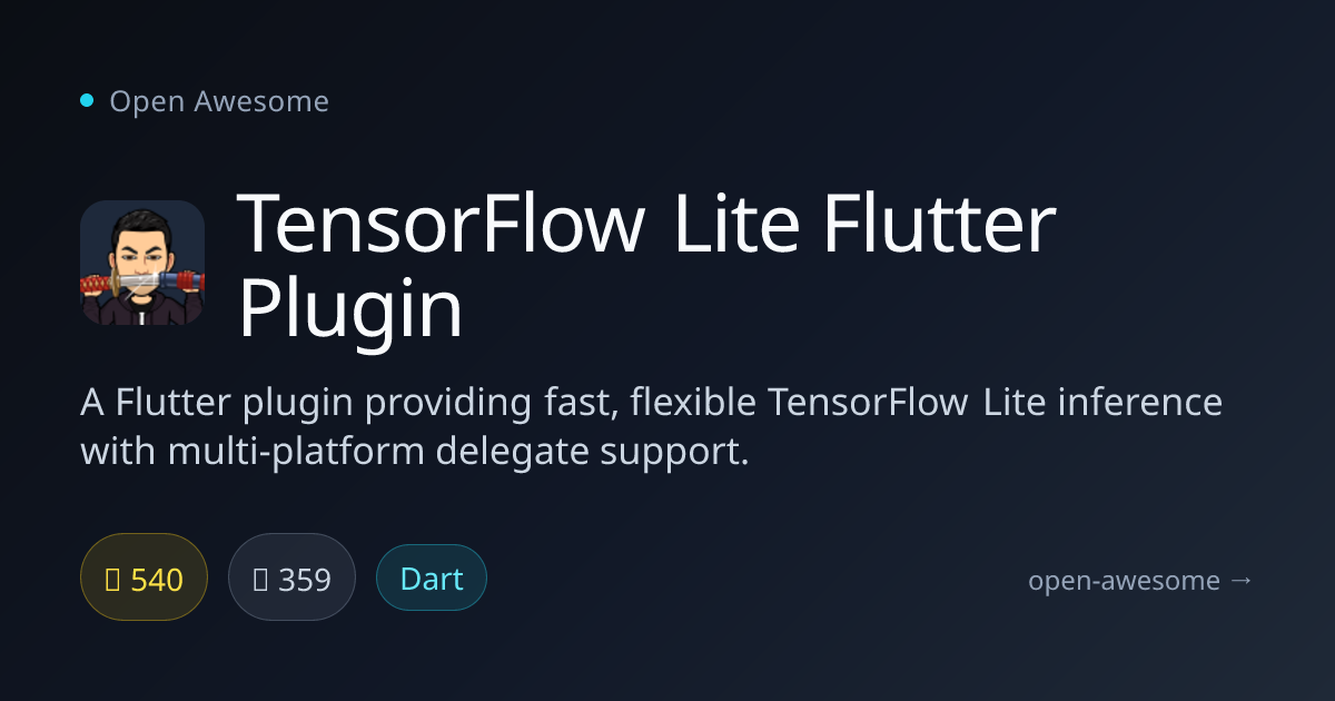 TensorFlow Lite Flutter Plugin — Flutter Plugin for TFLite | Open Awesome