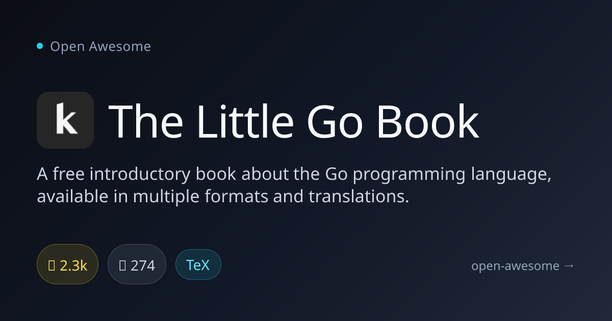The Little Go Book — Free Go Programming Book | Open Awesome