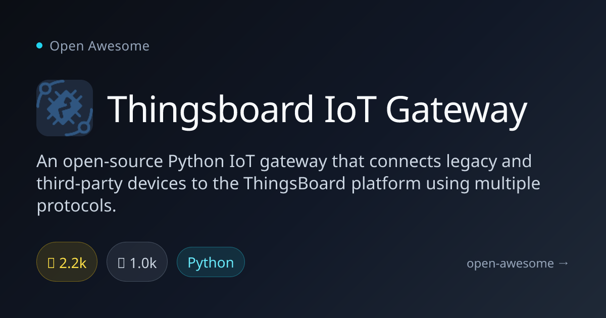Thingsboard IoT Gateway — Python IoT Gateway for ThingsBoard | Open Awesome
