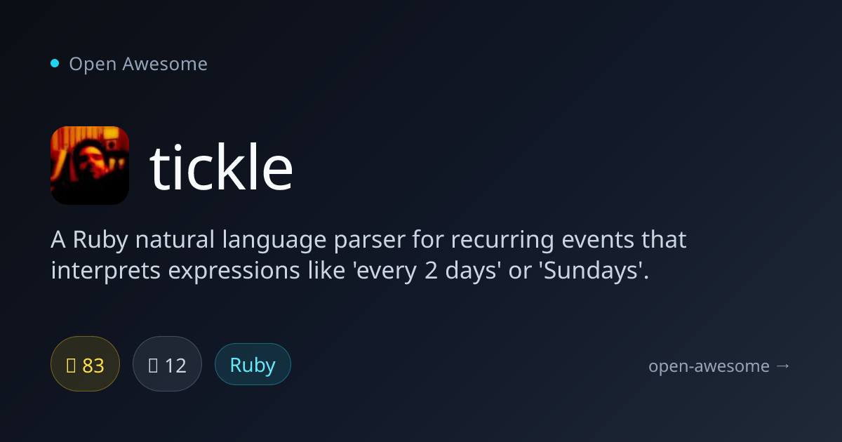 tickle — Ruby Natural Language Event Parser | Open Awesome
