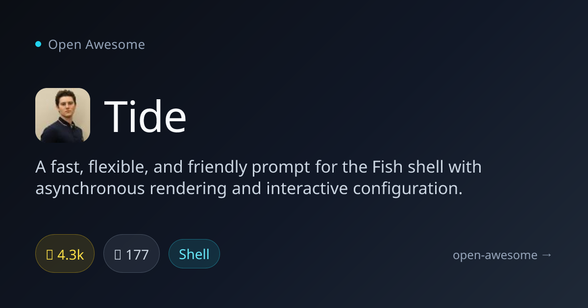 Tide — Fast & Friendly Fish Shell Prompt | Open Awesome