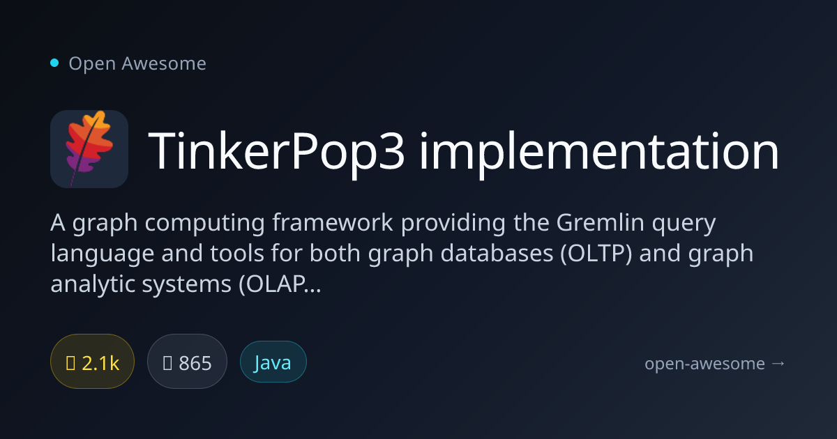 TinkerPop3 implementation — Graph Computing Framework | Open Awesome
