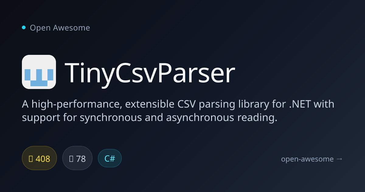 TinyCsvParser — High-Performance CSV Parser | Open Awesome