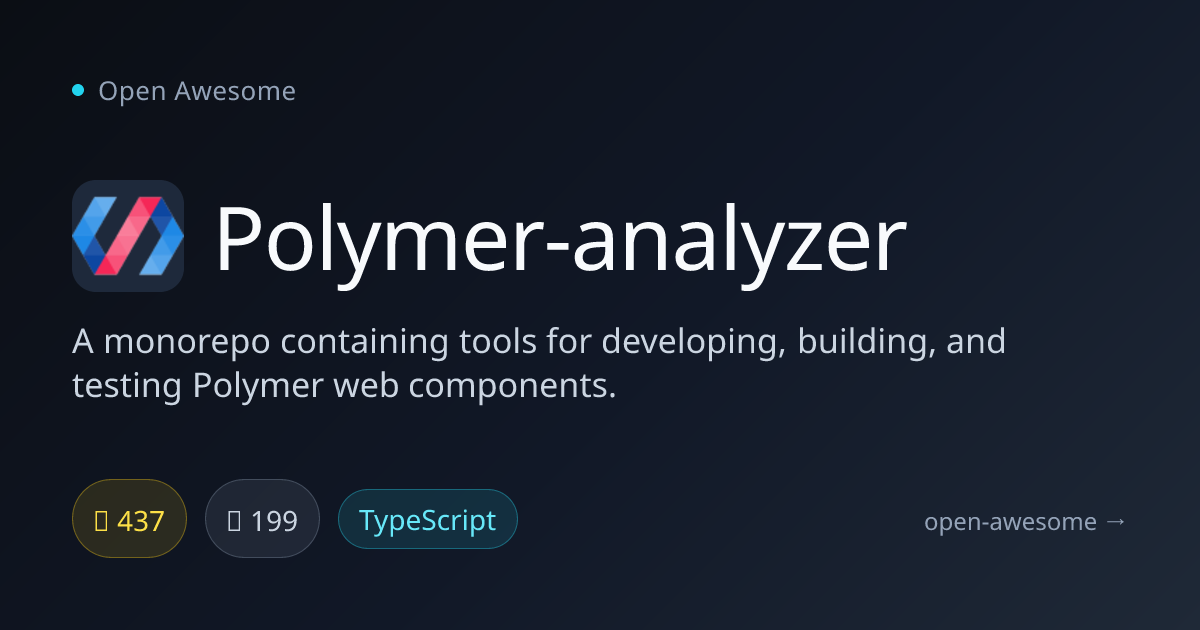 Polymer-analyzer — Polymer Web Component Analysis Tools | Open Awesome