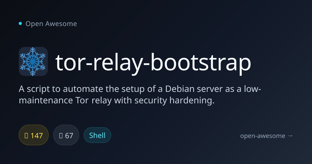 tor-relay-bootstrap — Debian Tor Relay Setup Script | Open Awesome