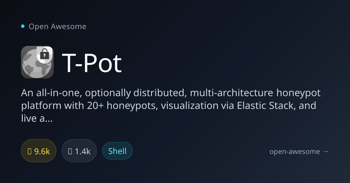 T-Pot — Multi-Honeypot Security Platform | Open Awesome