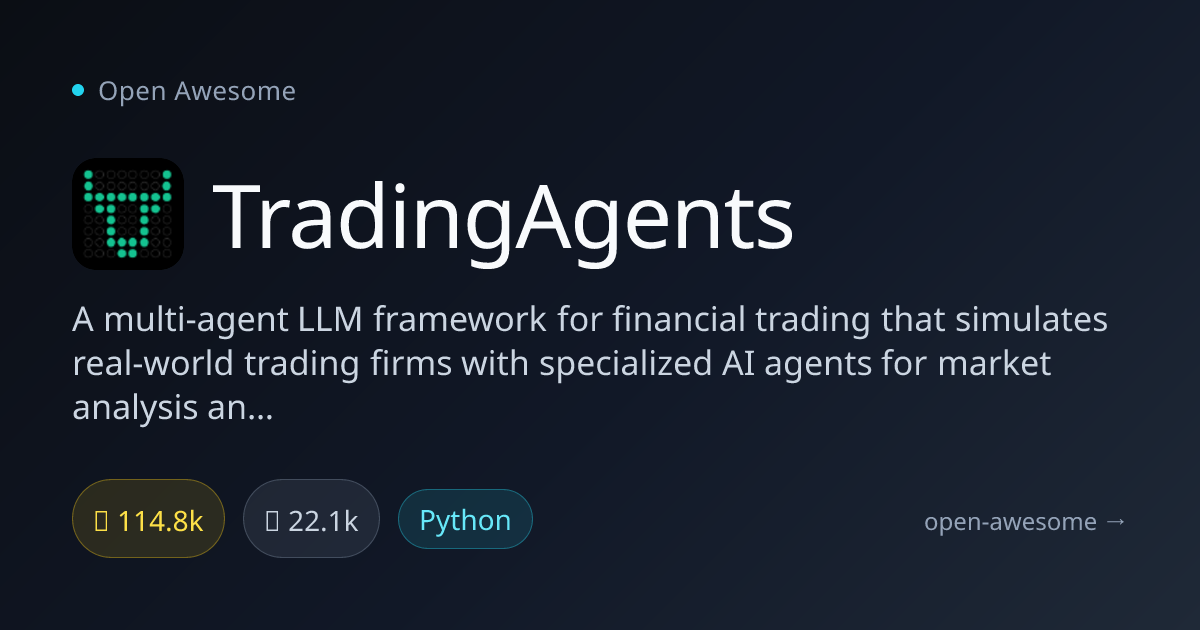 TradingAgents — Multi-Agent LLM Trading Framework | Open Awesome