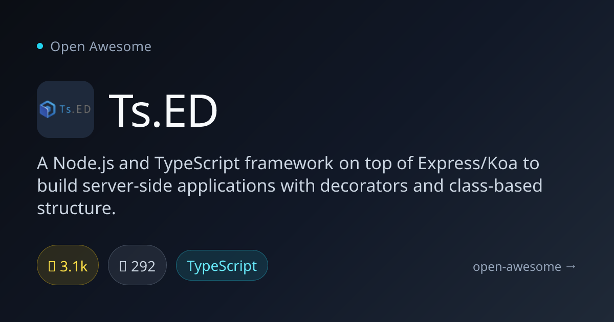 Ts.ED — TypeScript Node.js Framework | Open Awesome
