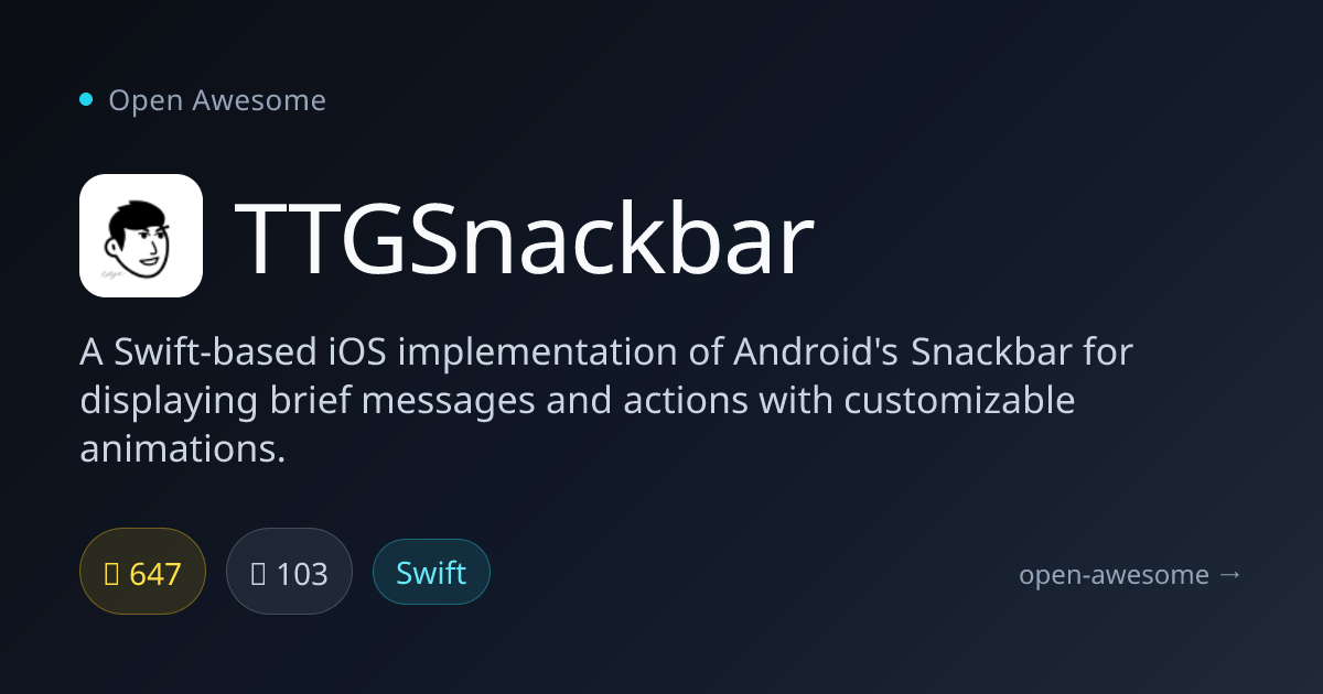 TTGSnackbar — Swift iOS Snackbar | Open Awesome