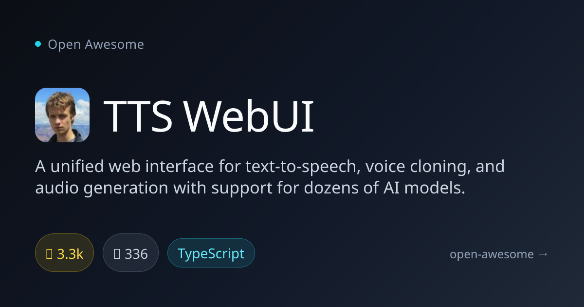 TTS WebUI — Unified TTS & Voice Cloning WebUI | Open Awesome