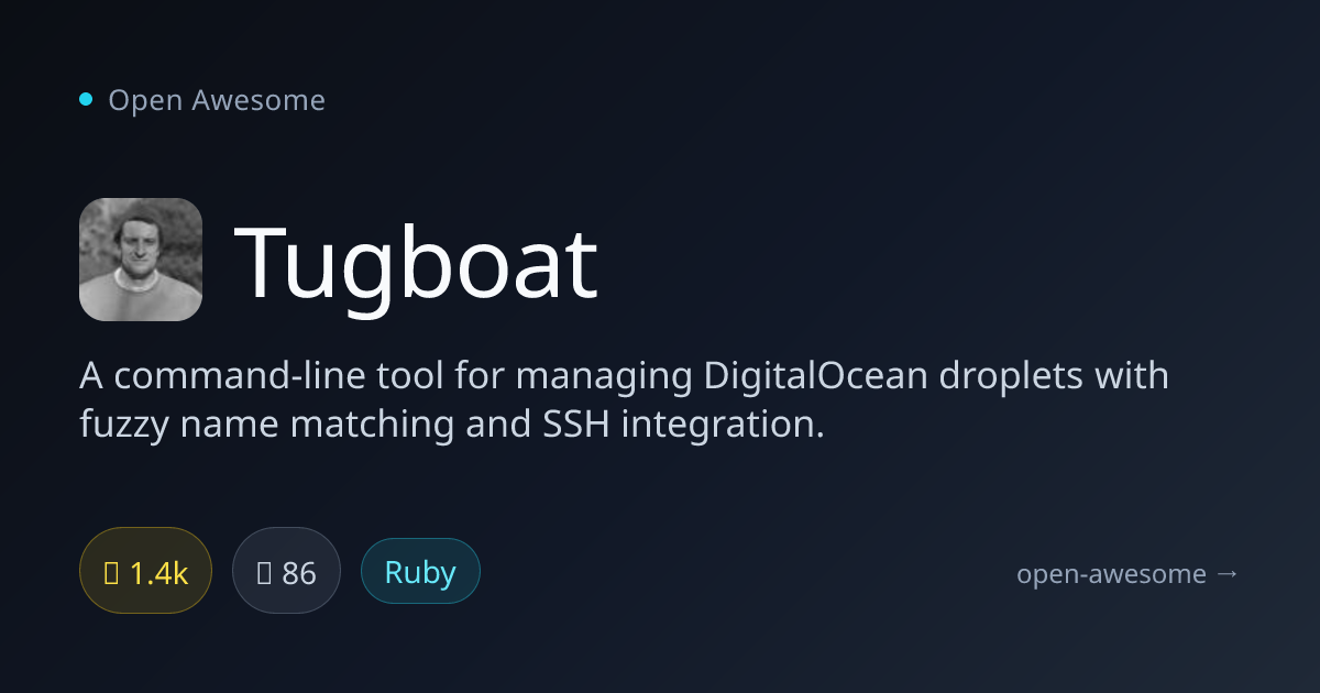 Tugboat — DigitalOcean Droplet Management CLI | Open Awesome