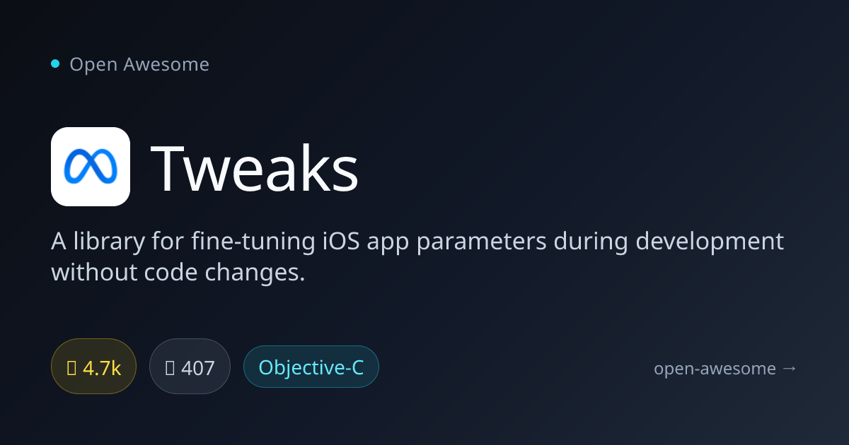 Tweaks — iOS App Parameter Tuner | Open Awesome