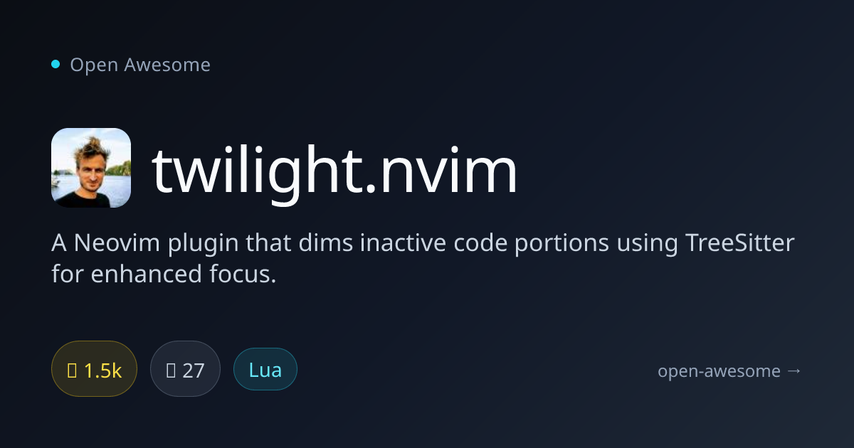 twilight.nvim — Neovim Code Dimming Plugin | Open Awesome