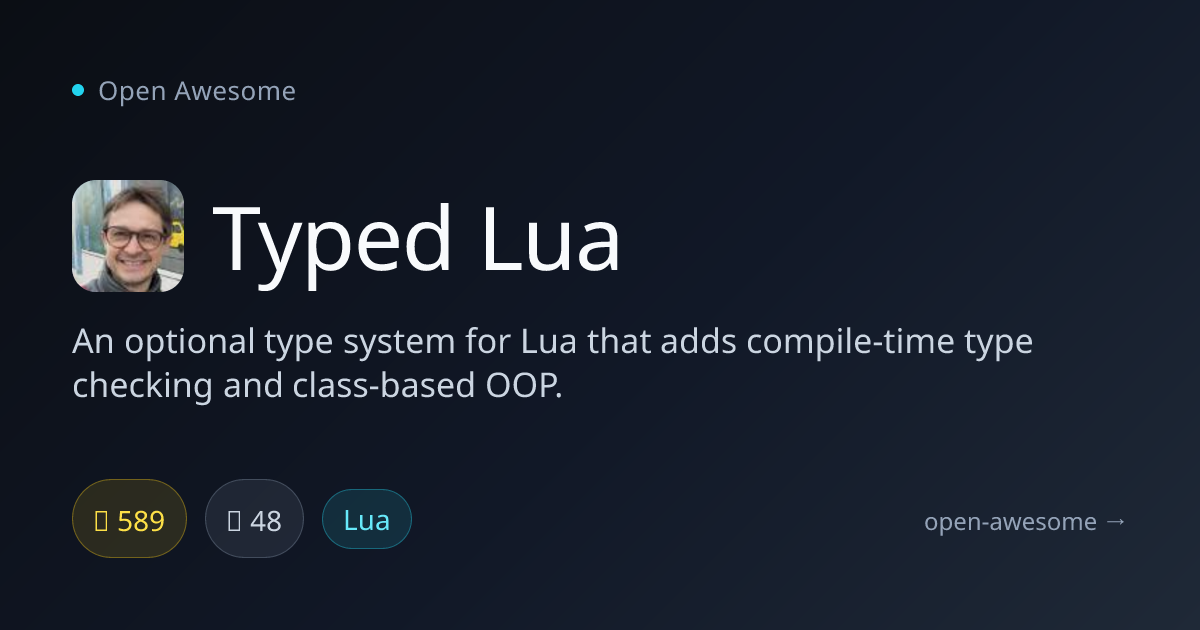 Typed Lua — Optional Type System for Lua | Open Awesome