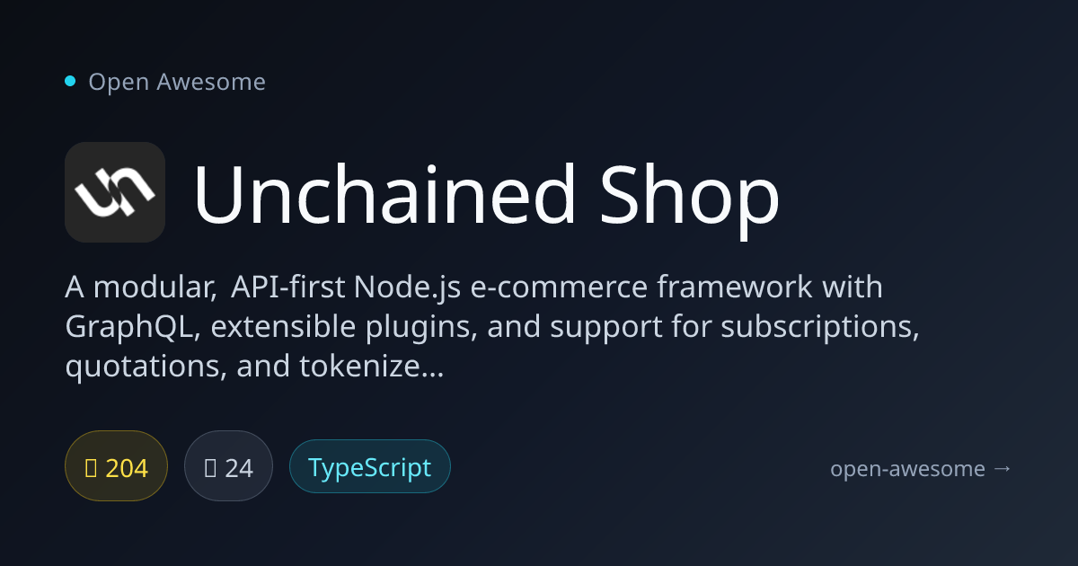 Unchained Shop — Node.js E-Commerce Framework | Open Awesome