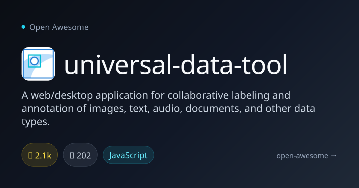 universal-data-tool — Collaborative Data Labeling App | Open Awesome