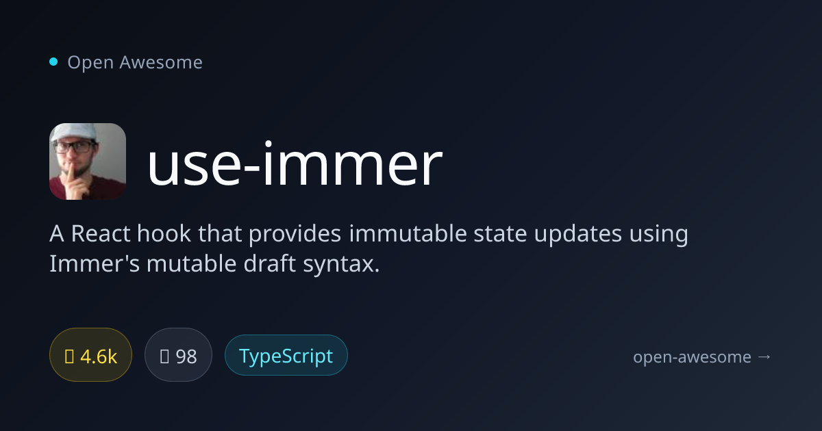 use-immer — React Hook for Immutable State | Open Awesome