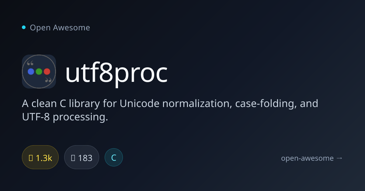 utf8proc — C Unicode & UTF-8 Library | Open Awesome