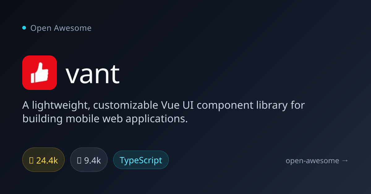 vant — Lightweight Vue UI Component Library | Open Awesome