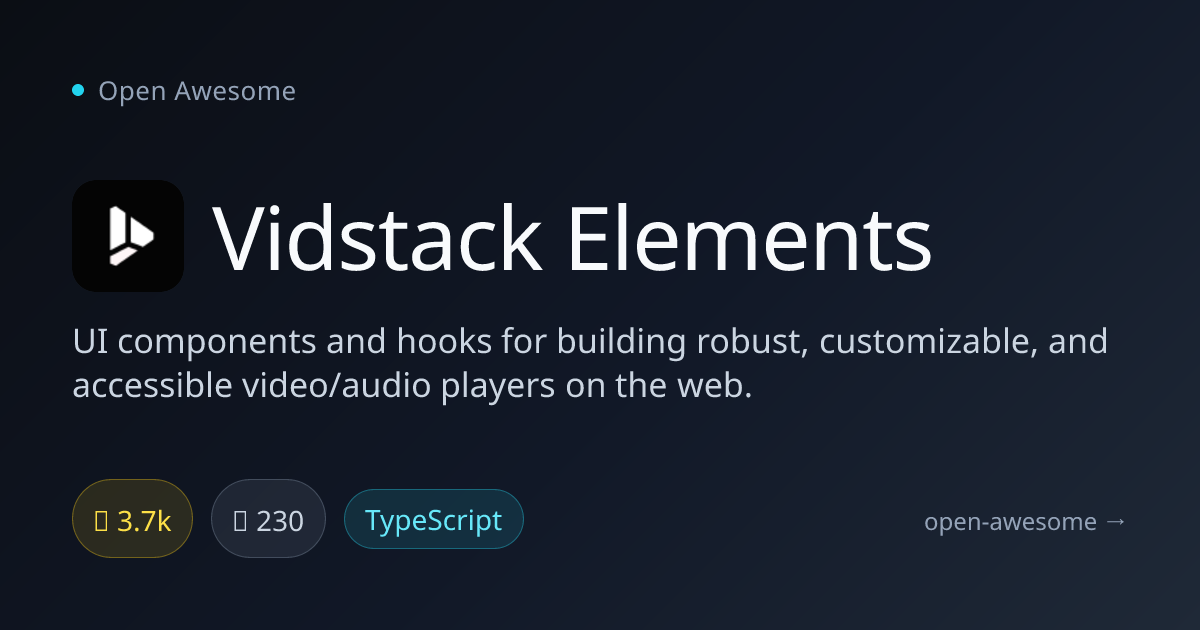 Vidstack Elements — Video Player UI Components | Open Awesome