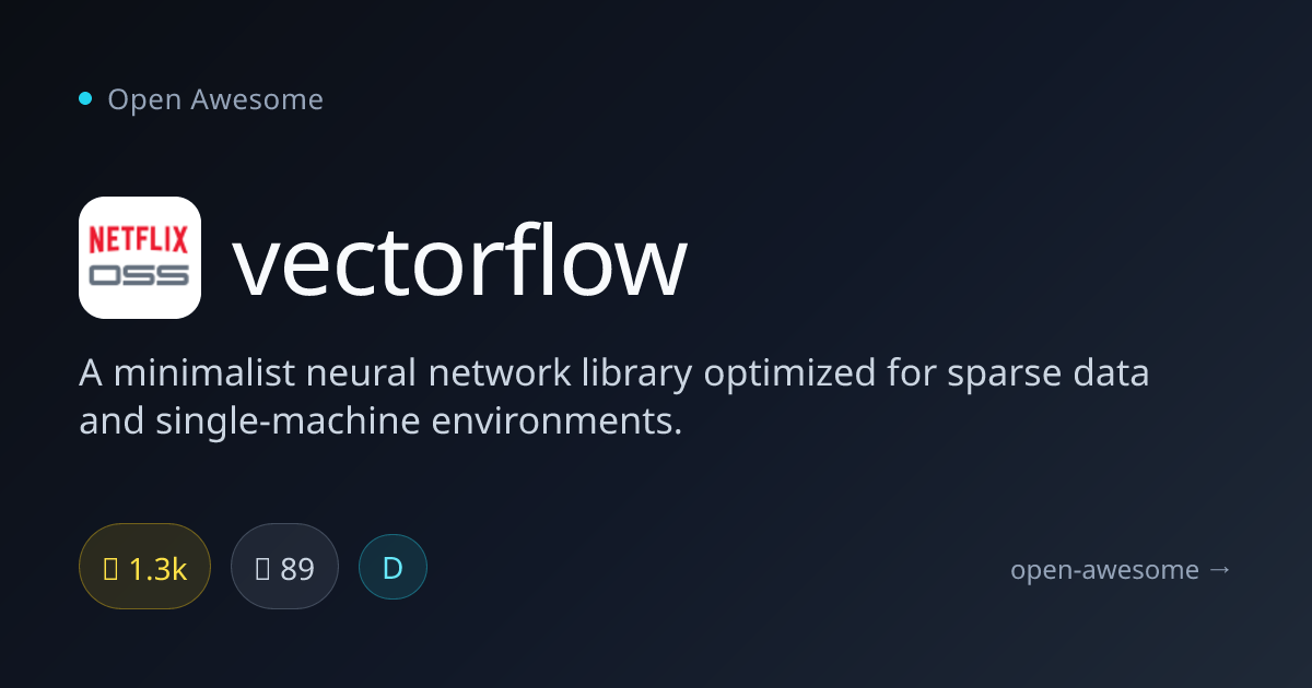 vectorflow — Minimalist Neural Network Library | Open Awesome