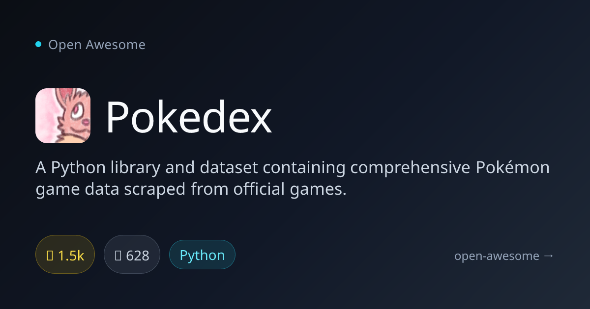 Pokedex — Python Pokémon Game Data Library | Open Awesome